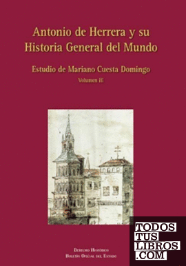 Antonio de Herrera y su Historia General del Mundo. Volumen III