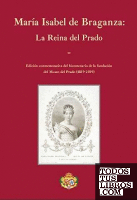 Mª Isabel de Braganza: la reina del Prado