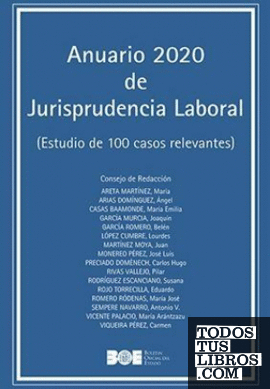Anuario 2020 de Jurisprudencia Laboral (Estudio de 100 casos relevantes)