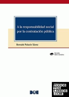 A la responsabilidad social por la contratación pública