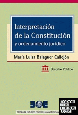 Interpretación de la Constitución y ordenamiento jurídico