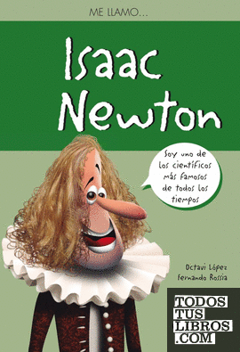 Me llamo Isaac Newton