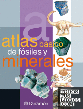 Atlas básico de fósiles y minerales