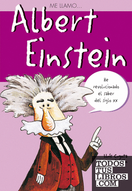 Me llamo...Albert Einstein