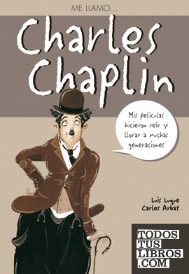 Me llamo...Charles Chaplin