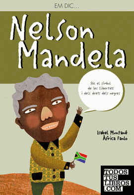 Em dic... Nelson Mandela