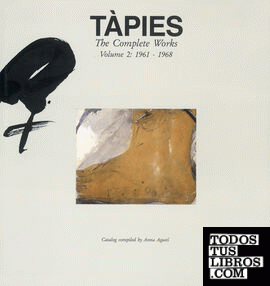 Tàpies. Volumen II: 1961-1968