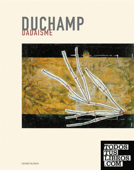 Duchamp. Dada?sme