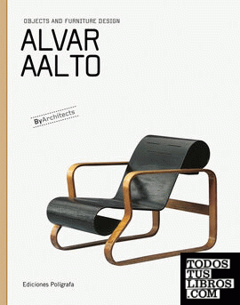 Alvar Aalto. Objects and furniture design