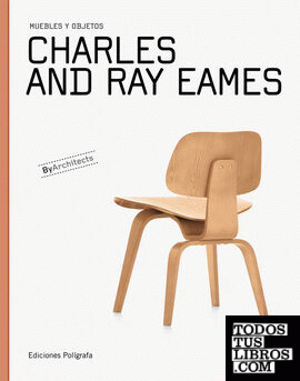 Charles and Ray Eames. Muebles y objetos