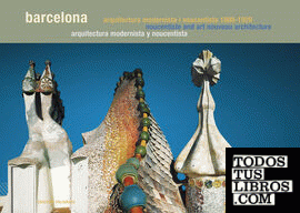 Barcelona Gu?as / Guides. Arquitectura Modernista y Noucentista / Noucentista an