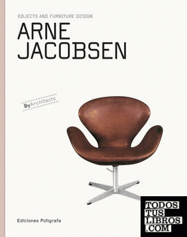 Arne Jacobsen. Objects and furniture design