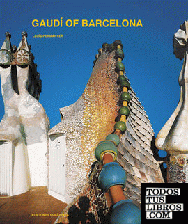 Gaudí of Barcelona
