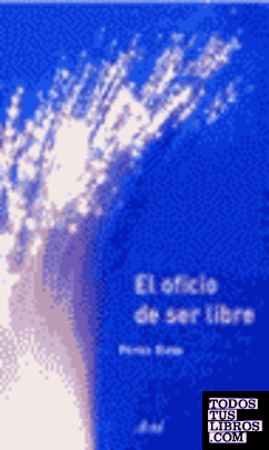El oficio de ser libre El oficio de ser libre