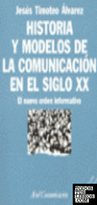 Historia y modelos de las comunicaciones en el siglo XX