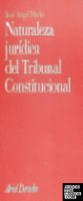 Naturaleza jurídica del Tribunal Constitucional