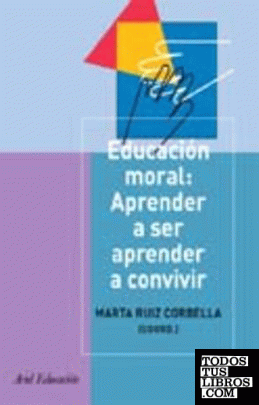 Educación moral  aprender a ser, aprender a convivir