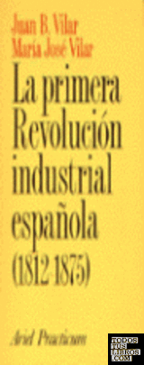 La primera revolución industrial española (1812-1875)