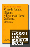 Crisis del Antiguo Régimen y Revolución Liberal en España (1789-1845)