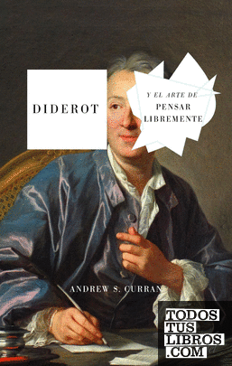 Diderot y el arte de pensar libremente