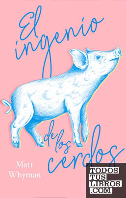 El ingenio de los cerdos
