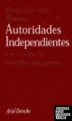 Autoridades independientes Autoridades independientes