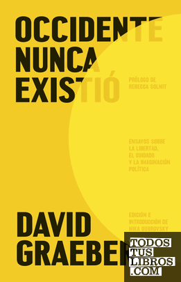 Occidente nunca existió