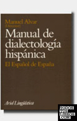 Manual de dialectología hispánica