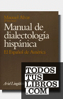 Manual de dialectología hispánica. El español de América