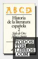 Historia de la literatura española, 2. Siglo de Oro: prosa y poesía