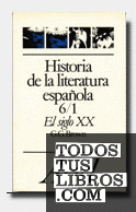 Historia de la literatura española 6/1. El siglo XX