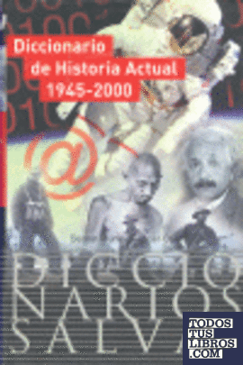 Diccionario de historia actual, 1945-2000