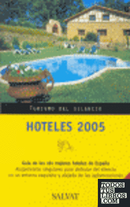 Hoteles, 2005