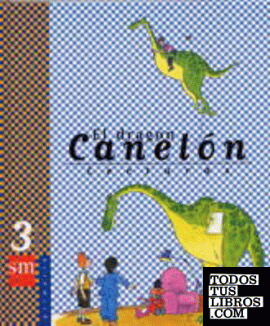 El dragón Canelón. Lecturas 3º E.P.