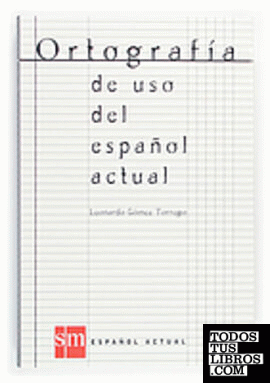 Ortografía del uso del español actual