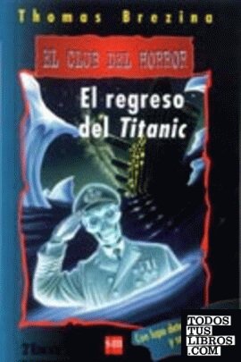 El regreso del Titanic