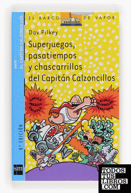 Superjuegos, pasatiempos y chascarrillos del Capitán Calzoncillos