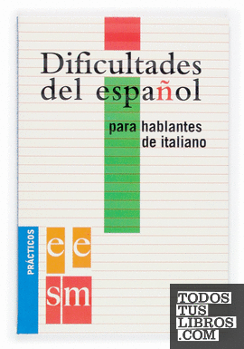 Dificultades del español para hablantes de italiano.