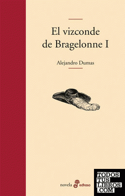 El vizconde de Bragelonne I