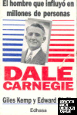 Dale Carnegie, el hombre que influy¢ en millones de personas