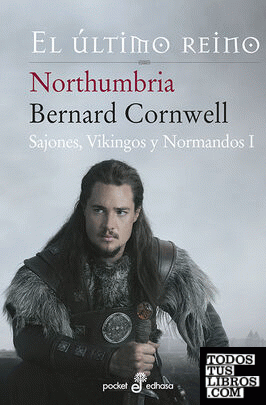 Northumbria, el £ltimo reino (I) (bolsillo)