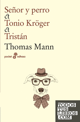 Señor y perro, Tonio Kröger, Tristan