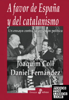 A favor de Espa¤a y del catalanismo