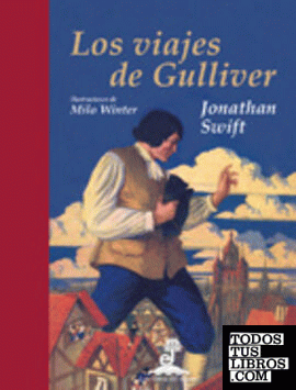 Los viajes de Gulliver. Ilustrado por Milo Winter