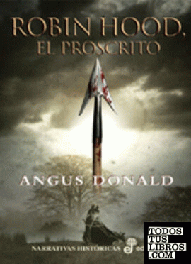 Robin Hood, el proscrito Robin Hood, el proscrito