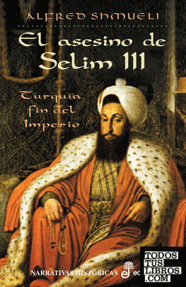 El asesino de Selim III