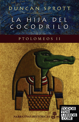 La hija del cocodrilo. Ptolomeos II