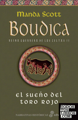 El sue¤o del toro rojo. Boudica (II)
