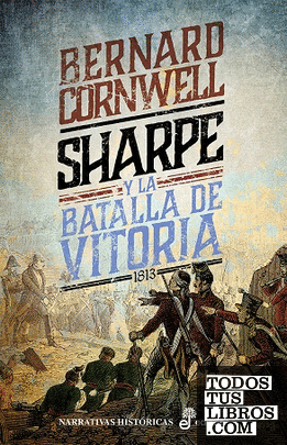Sharpe y la batalla de Vitoria (XVI)