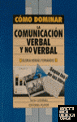 Como dominar la comunicación verbal y no verbal